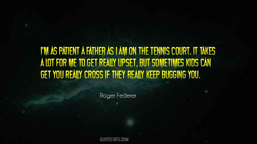 Federer Roger Quotes #247383