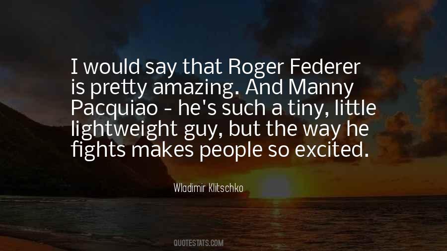 Federer Roger Quotes #426242