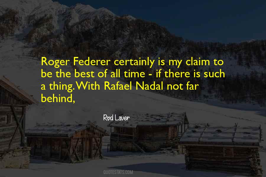 Federer Roger Quotes #535973