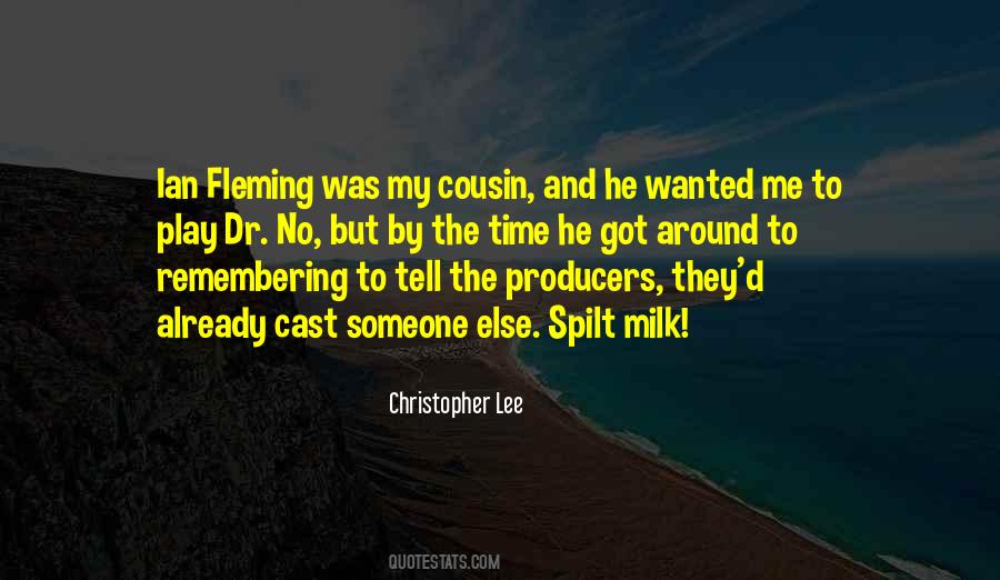 Quotes About Spilt Milk #159535