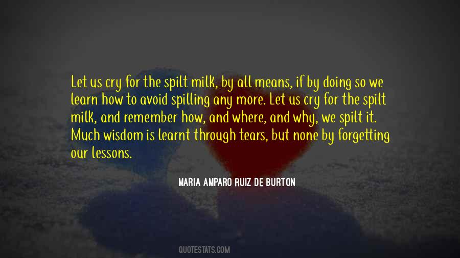 Quotes About Spilt Milk #1636601