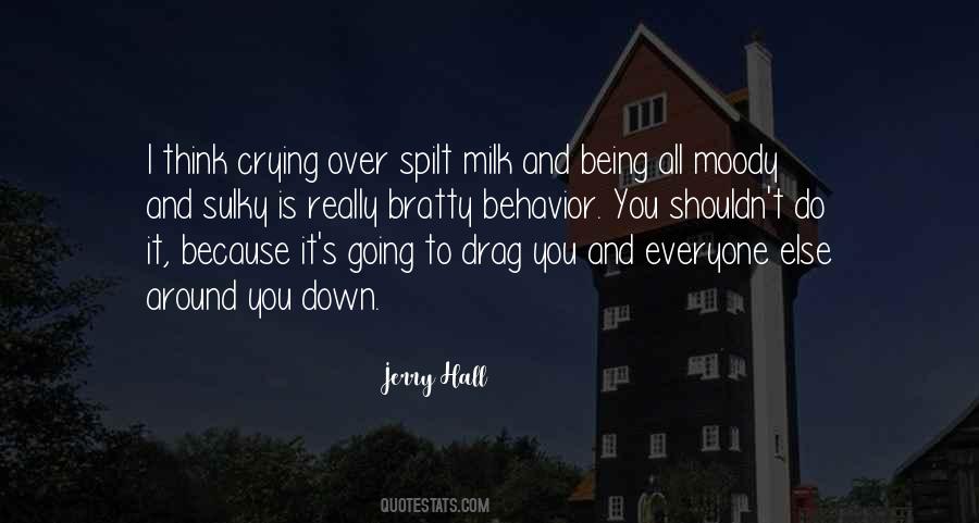 Quotes About Spilt Milk #1642376
