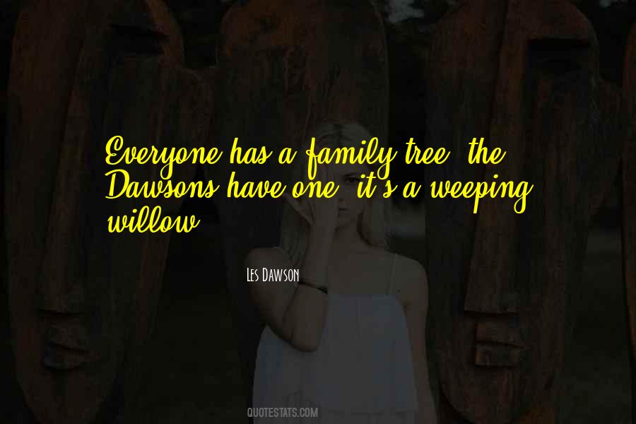 Quotes About The Family Tree #351205