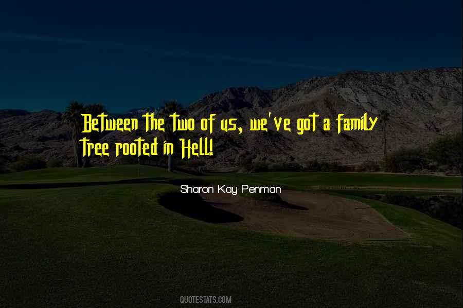 Quotes About The Family Tree #491233