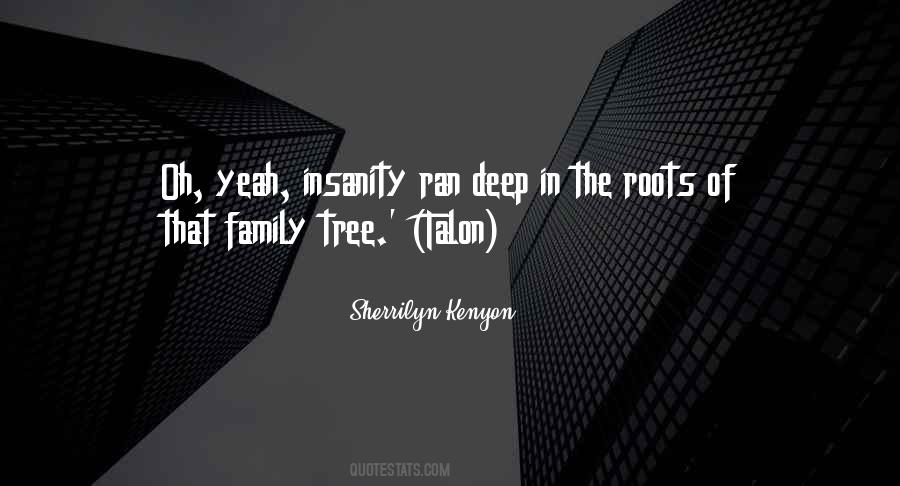 Quotes About The Family Tree #721558