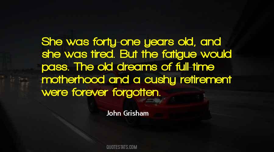 Old Dreams Quotes #1252944