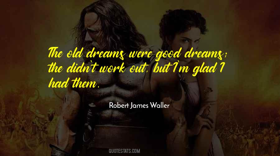 Old Dreams Quotes #1304236