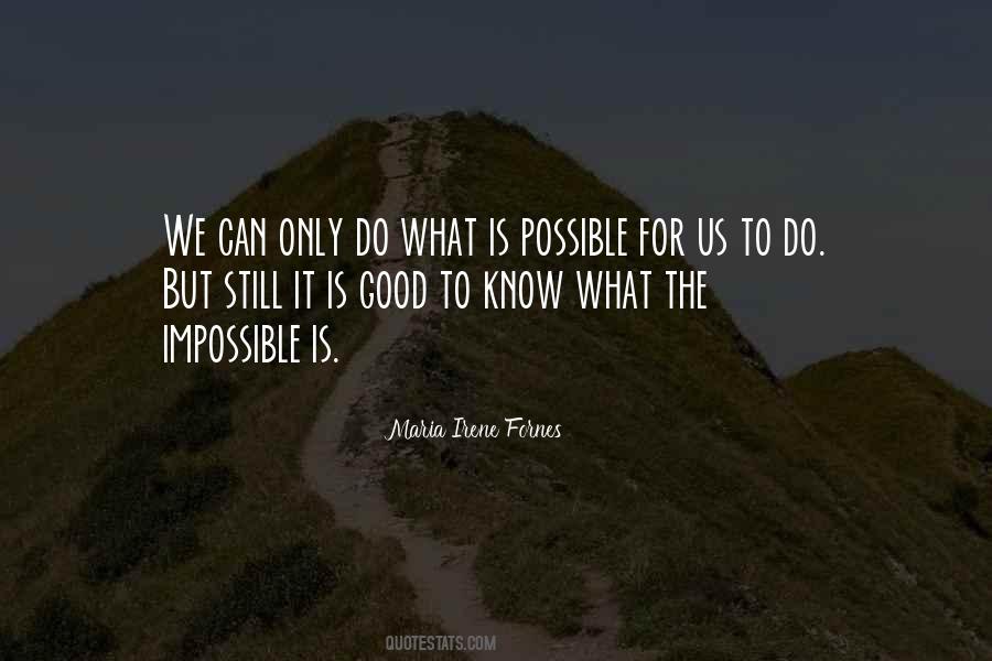 What Is Impossible Quotes #165284