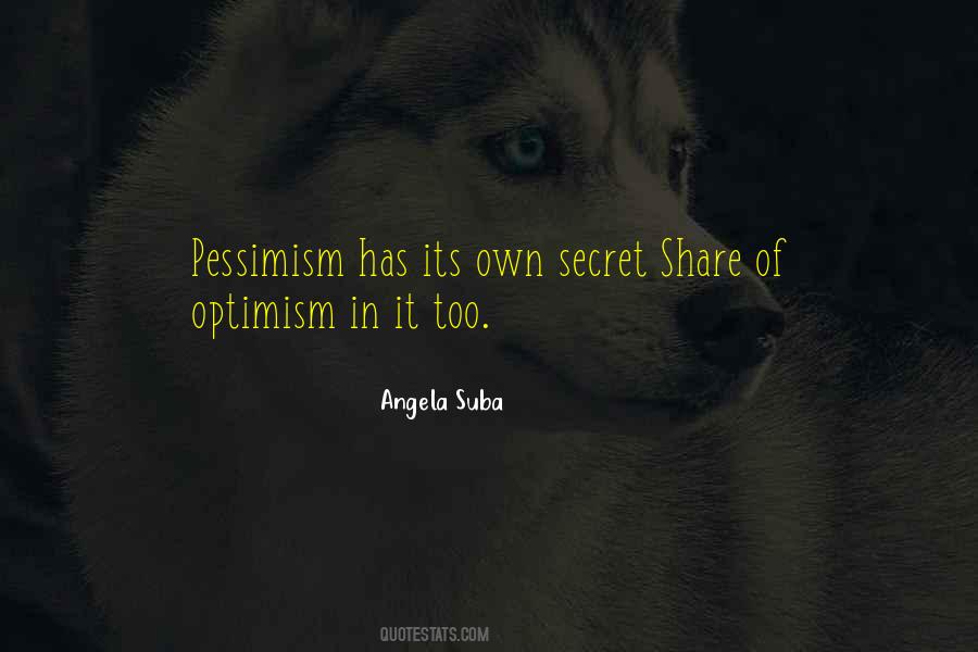 Quotes About Optimism Vs Pessimism #10880