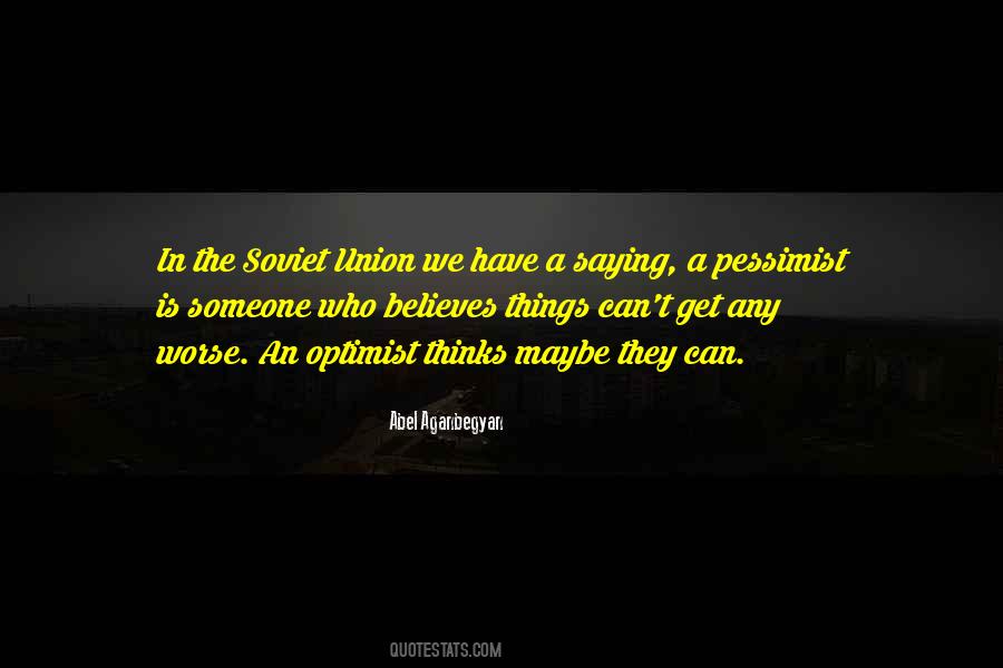 Quotes About Optimism Vs Pessimism #227802