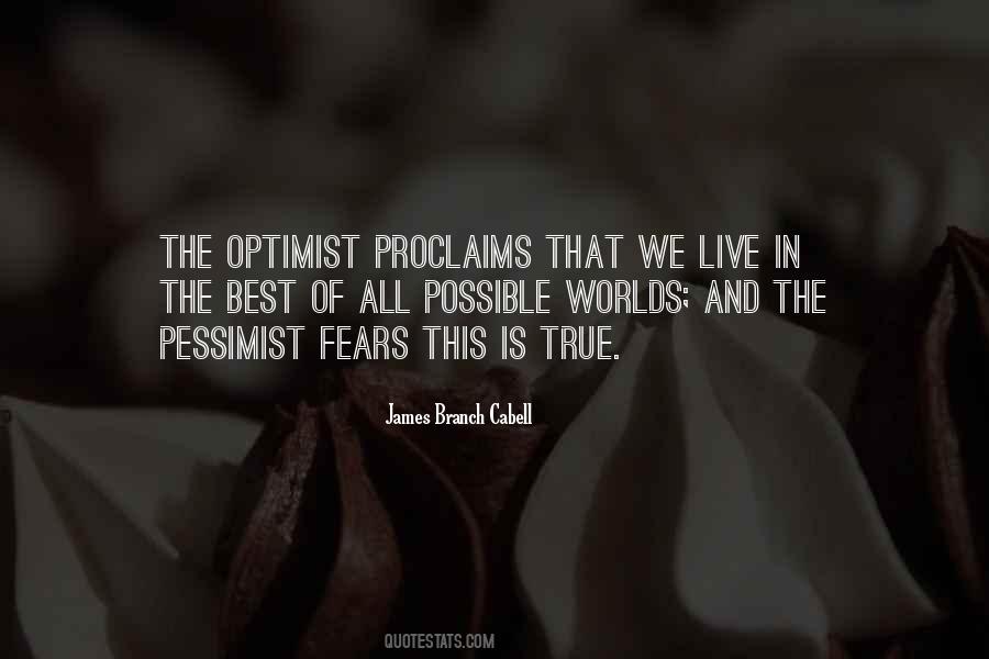 Quotes About Optimism Vs Pessimism #282371