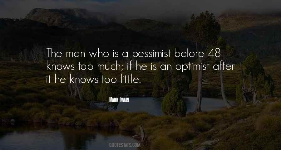 Quotes About Optimism Vs Pessimism #293907