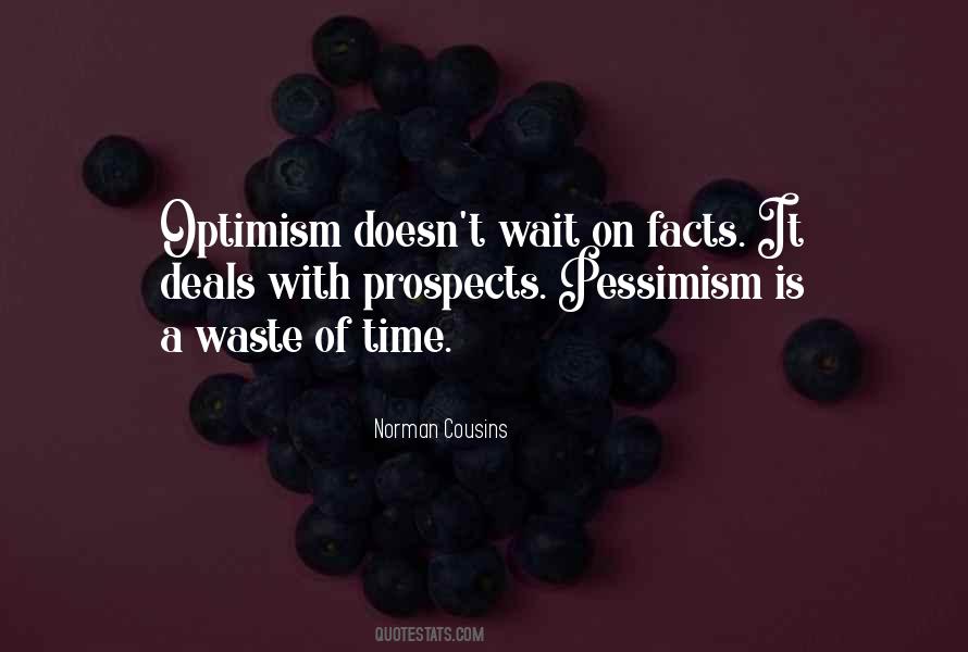 Quotes About Optimism Vs Pessimism #326815