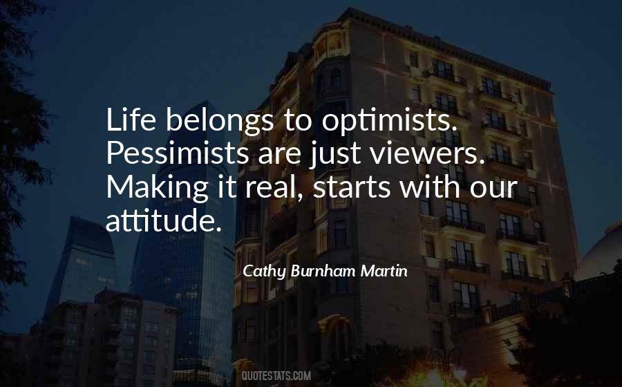 Quotes About Optimism Vs Pessimism #410293