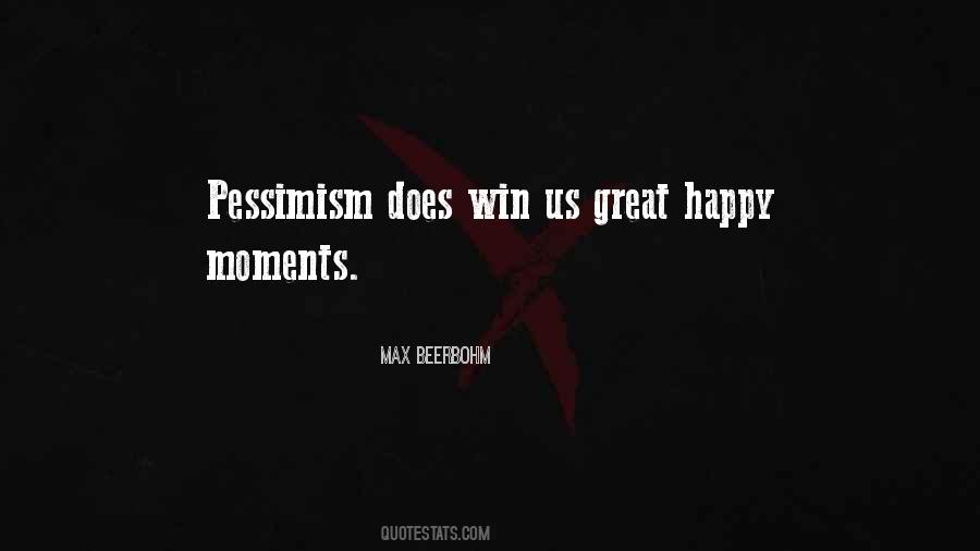 Quotes About Optimism Vs Pessimism #61099