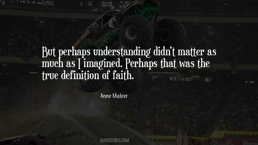 True Understanding Quotes #732926