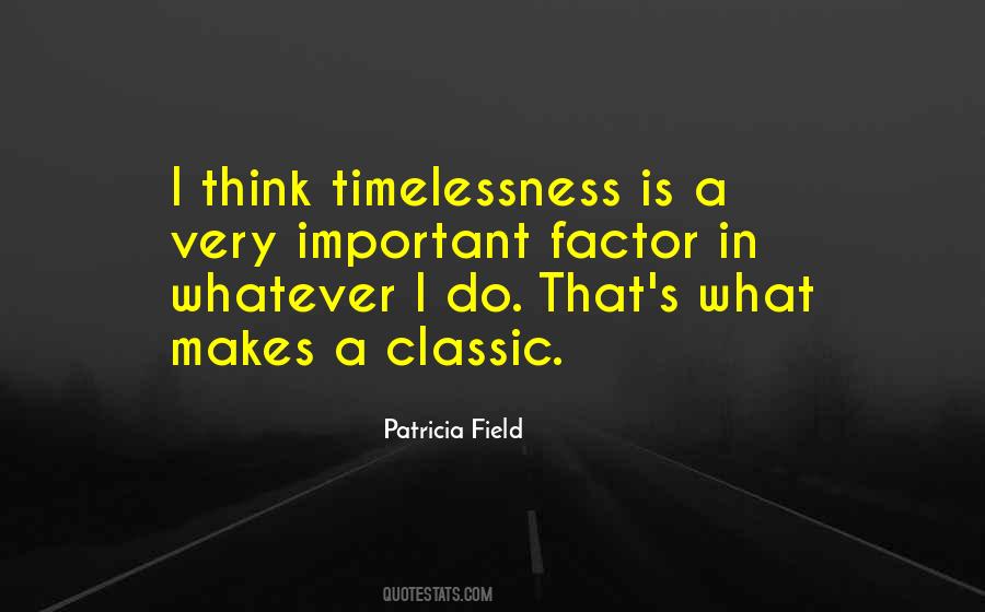 Quotes About Timelessness #1461389