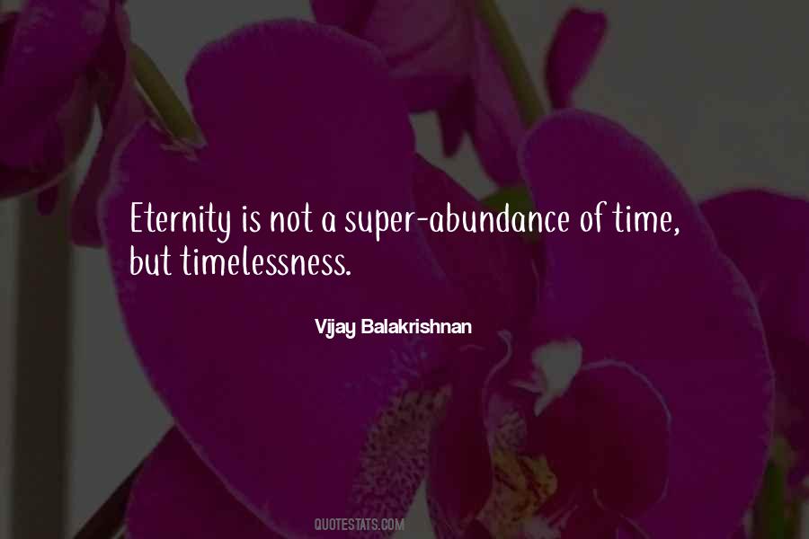 Quotes About Timelessness #1723632