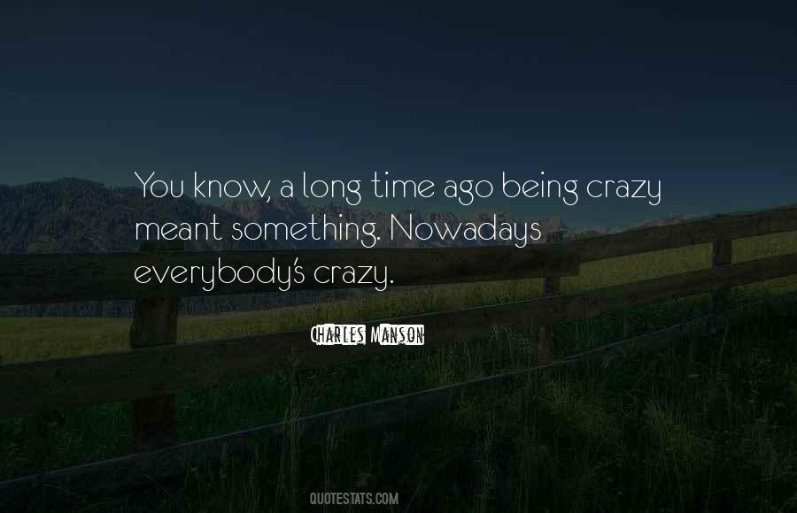 Quotes About Being Crazy #1225457