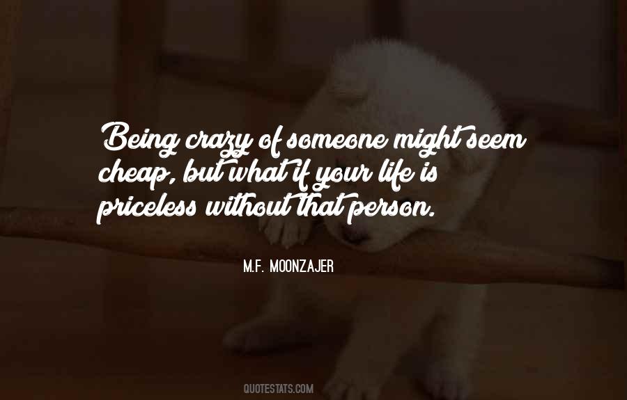 Quotes About Being Crazy #1291415