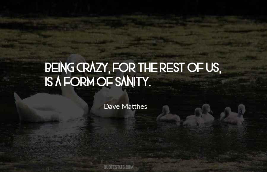 Quotes About Being Crazy #1437997