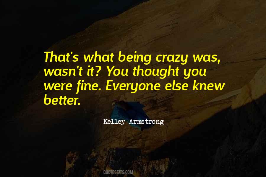 Quotes About Being Crazy #1507844