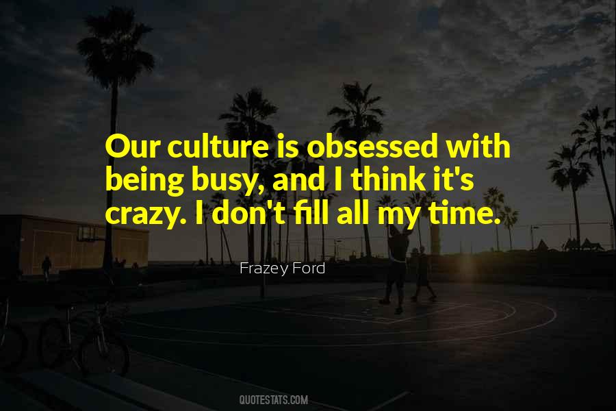 Quotes About Being Crazy #15198