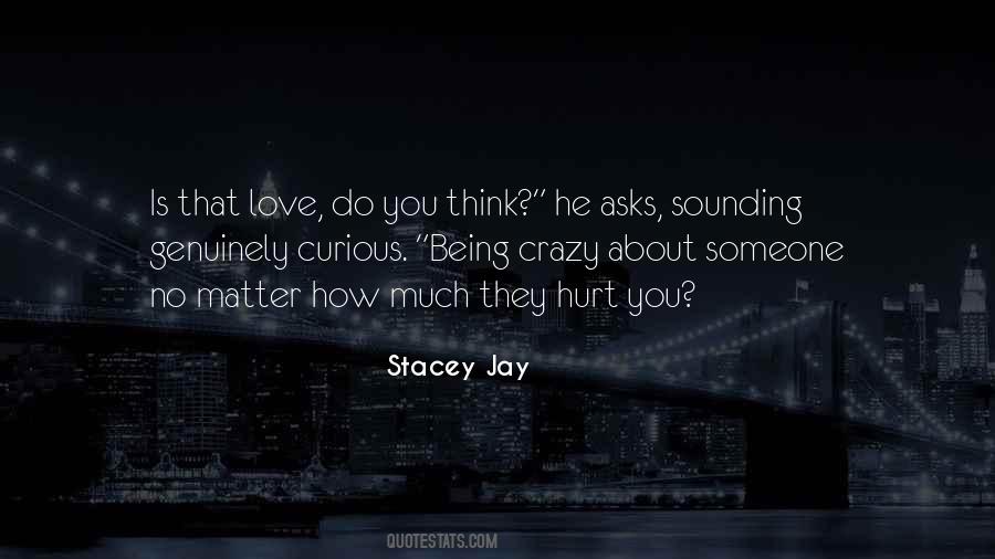 Quotes About Being Crazy #1713211