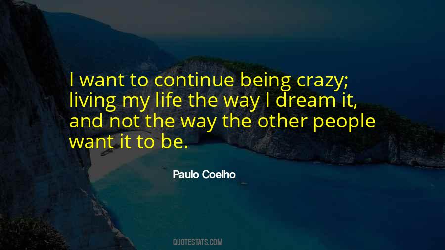 Quotes About Being Crazy #1815032