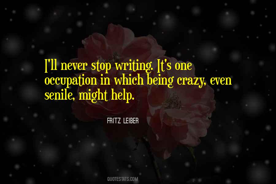 Quotes About Being Crazy #1816690