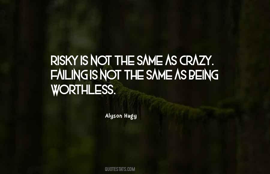 Quotes About Being Crazy #256521