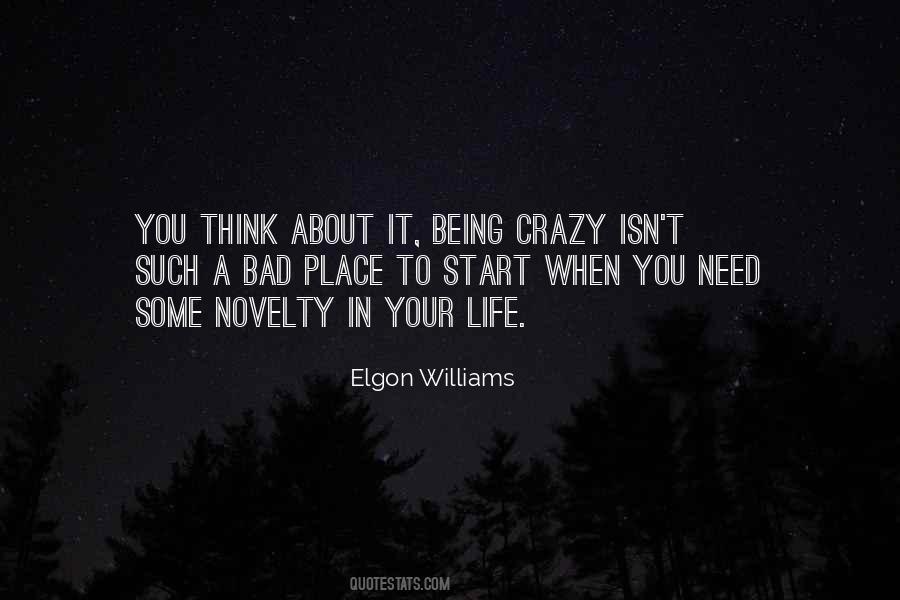 Quotes About Being Crazy #274691