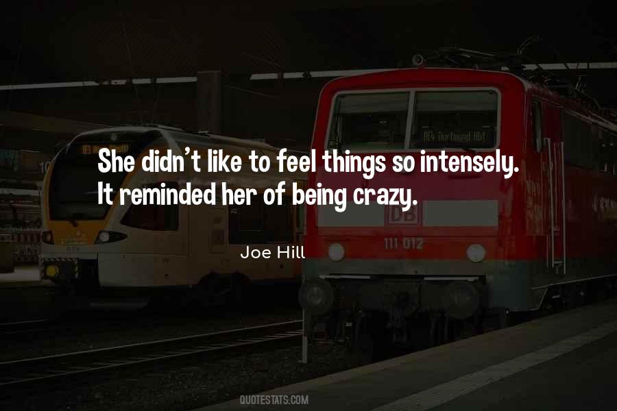 Quotes About Being Crazy #727413