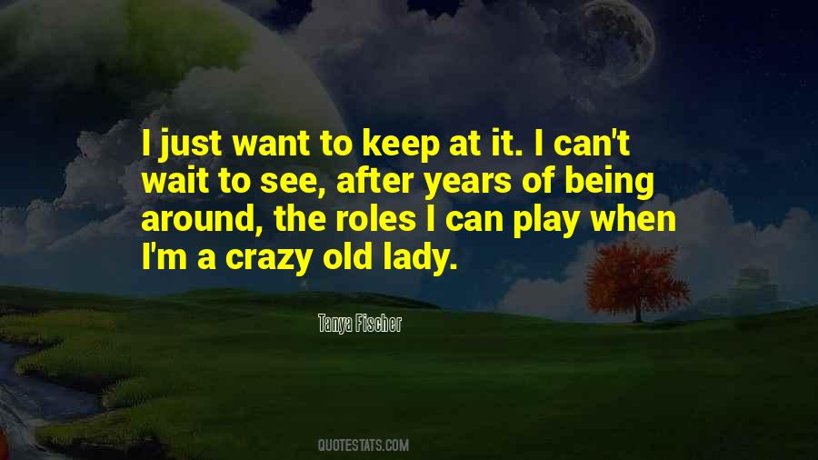 Quotes About Being Crazy #80464