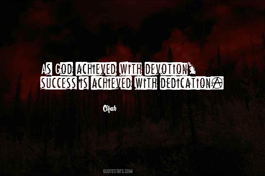 Quotes About Dedication To God #1388397