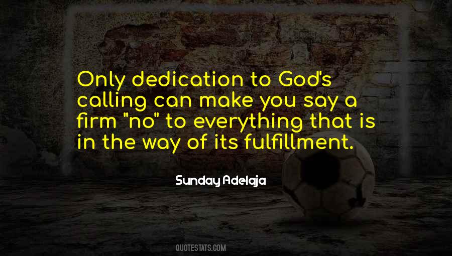 Quotes About Dedication To God #1583130