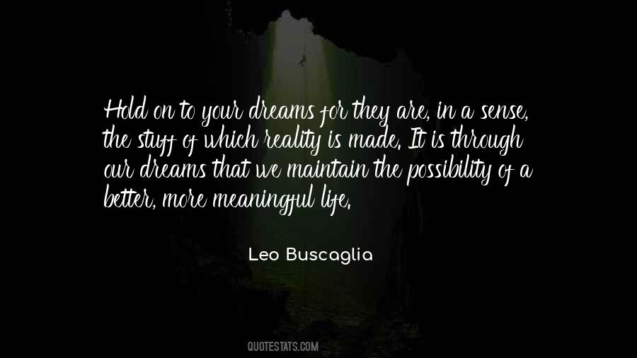 Quotes About Reality Better Than Dream #1798947