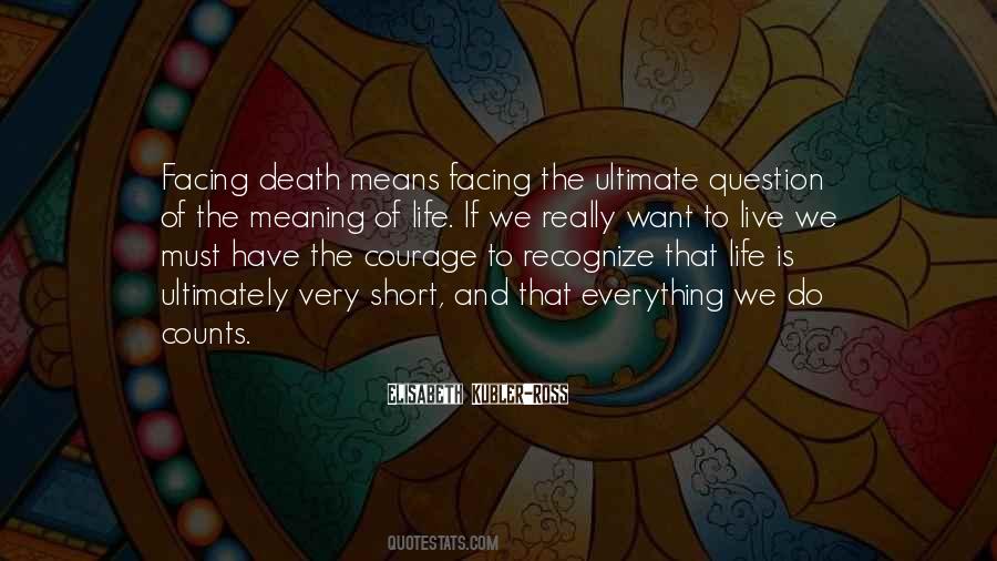 Quotes About Life Is Short And Death #1159942