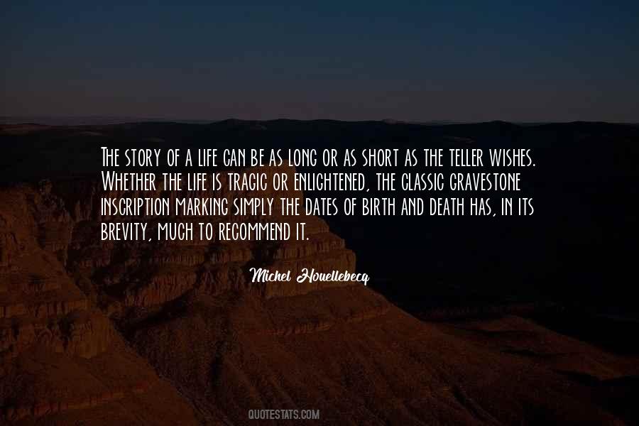 Quotes About Life Is Short And Death #1210160
