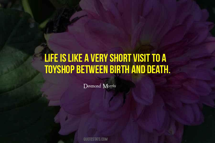 Quotes About Life Is Short And Death #1306623
