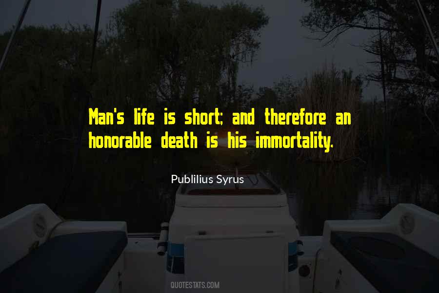 Quotes About Life Is Short And Death #521373