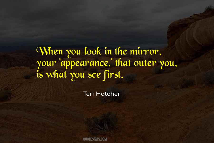 Quotes About What You See In The Mirror #1086262