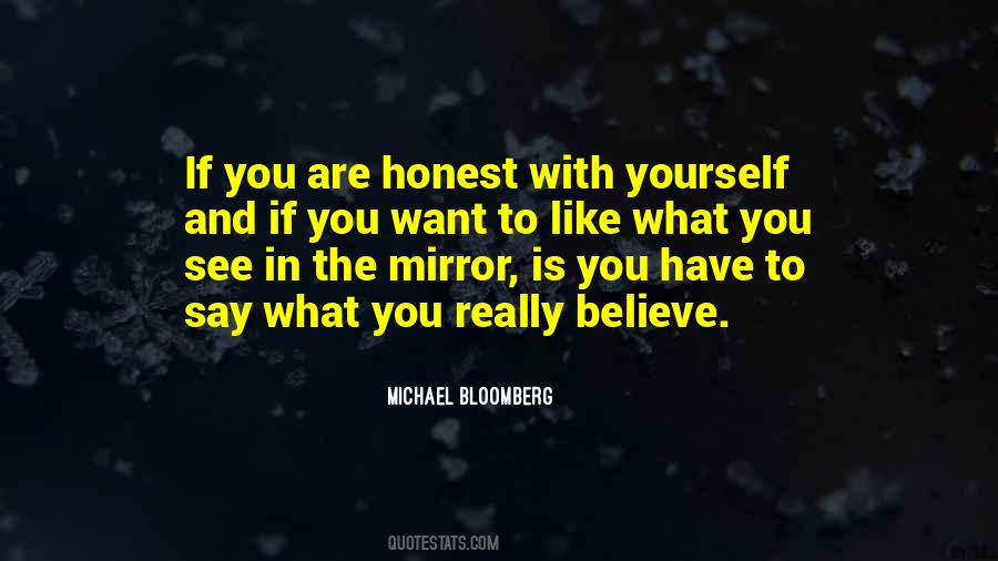 Quotes About What You See In The Mirror #1447964