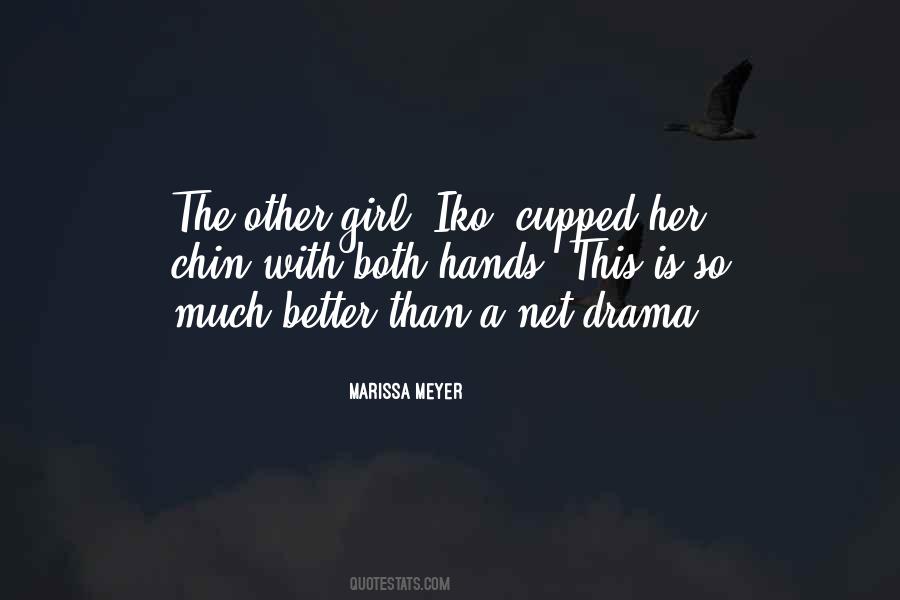 Quotes About The Other Girl #209213