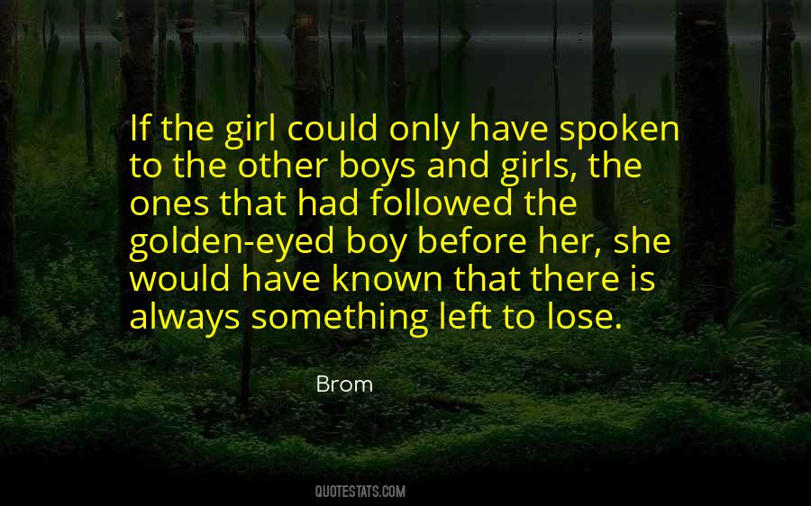 Quotes About The Other Girl #392452