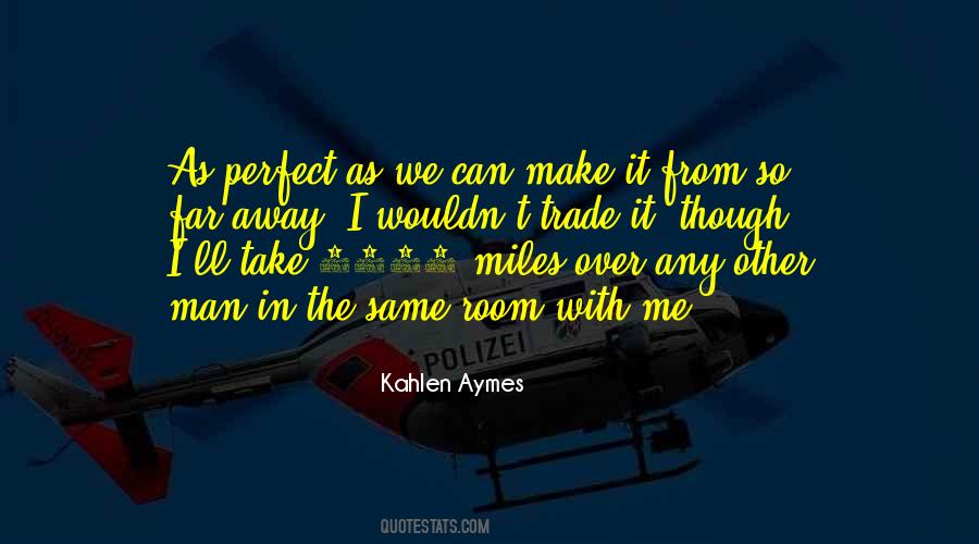 Quotes About Take Me Away #143885