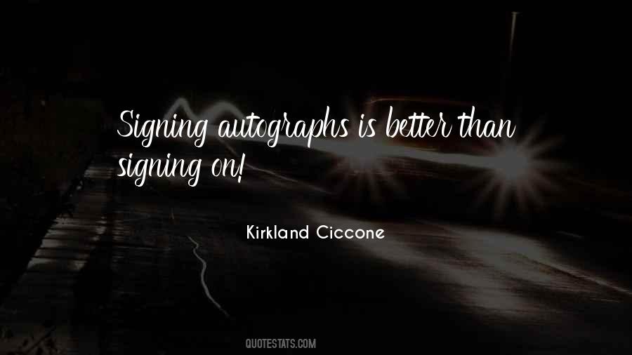 Quotes About Signing Autographs #1347693