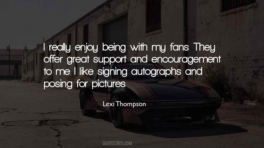 Quotes About Signing Autographs #220785