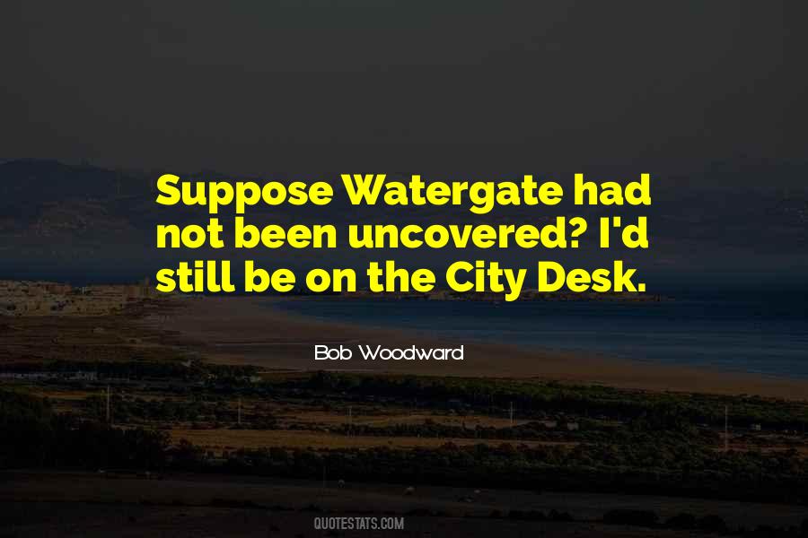 Quotes About Watergate #1285312