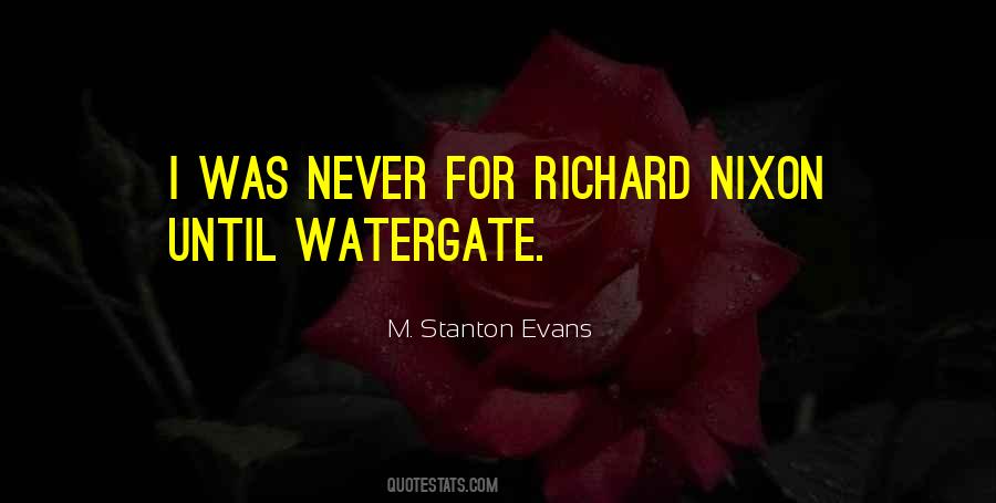 Quotes About Watergate #1468008